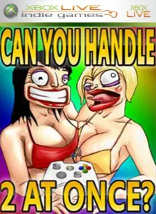 Can You Handle 2 At Once?