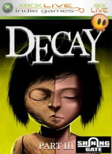 Decay - Part 3