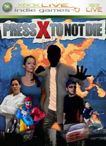 Press X to Not Die