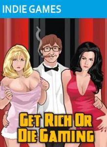 Get Rich or Die Gaming