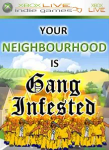 Neighbourhood is GANG INFESTED