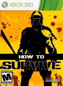 How to Survive