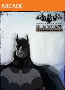 Blackgate Deluxe Ed.